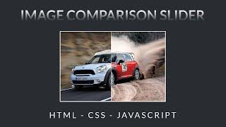 Awesome Image Comparison Slider using HTML CSS and JS