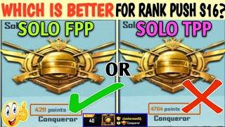 Solo TPP vs Solo FPP which Is Better For Rank Pushing Season 16Solo Conqueror Pushing Tips & Tricks
