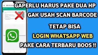Cara login Whatsapp web Tanpa scan barcode | Masuk whatsapp web tanpa scan barcode