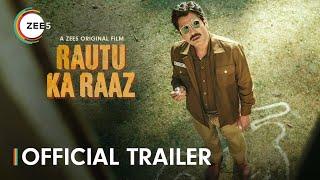 Rautu Ka Raaz | Official Trailer | Nawazuddin Siddiqui