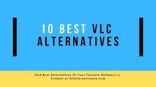 VLC Player Alternatives - 10 Best VLC Alternatives