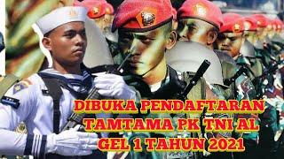 PENDAFTARAN TAMTAMA TNI AL GEL 1 TAHUN 2021