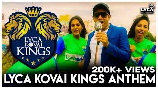 Lyca Kovai Kings Anthem | Karthick | Lyca Kovai Kings