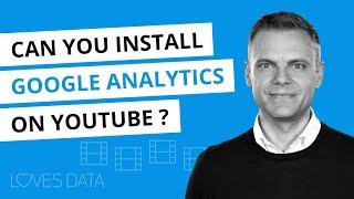 Can You Install Google Analytics on YouTube? // Updated 2021 Tutorial