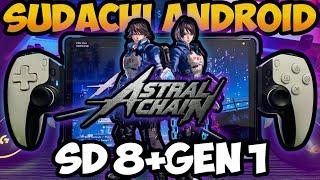 SUDACHI Emulator - Astral Chain | SD 8+ Gen 1 | Lenovo Y700 (2023) | Android v1.0.2 |