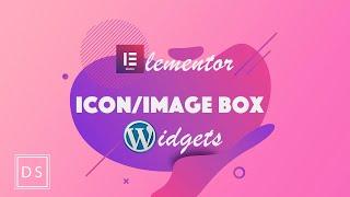 Elementor Icon Box & Image Box Widgets - Create WordPress content boxes cards and more!