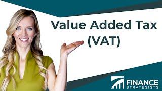 Value-Added Tax (VAT) | Finance Strategists | Your Online Finance Dictionary