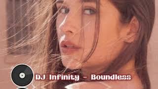 DJ Infinity -  Boundless Exclusive 2024