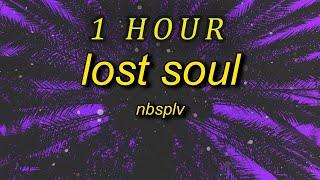 NBSPLV - Lost Soul (tiktok cars remix - perfect slowed) | 1 HOUR