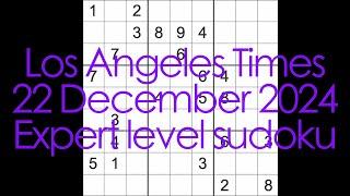 Sudoku solution – Los Angeles Times 22 December 2024 Expert level