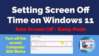 How to Change Screen timeout settings windows 11 - The screen turns off automatically or stays on