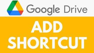 How To Add Shortcut in Google Drive | Create Shortcuts Like a Pro | Google Drive Tutorial