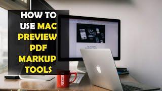 How To Use Mac Preview PDF Markup Tools