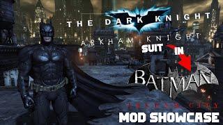 Arkham Knight The Dark Knight Batman in Arkham City ! Skin MOD Showcase (Knight TDK in Arkham City)