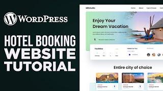 How To Make A Hotel Booking Website With WordPress | Simple Tutorial