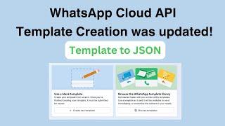WhatsApp Cloud API Template Creation was updated,WhatsApp Cloud API Message Template to JSON Request