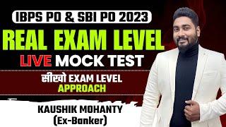 IBPS/SBI PO 2023 Real Exam Level Live Mock Test || Career Definer || Kaushik Mohanty ||