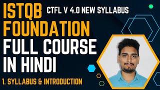 ISTQB FOUNDATION CTFL v 4.0 | FULL COURSE IN HINDI |  LECTURE 1 - INTRO & SYLLABUS