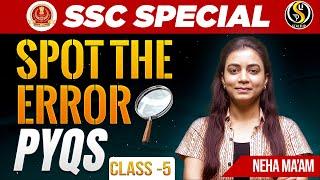 English | SPOT THE ERROR (PYQ) | All Competitive Exams | By Neha Mam | Class 5