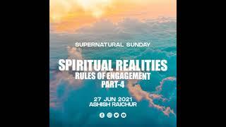 Spiritual Realities | Part 4: Rules Of Engagement