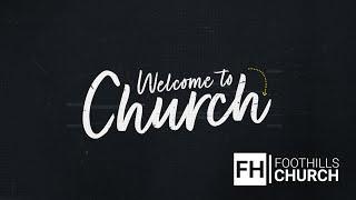 Welcome to Foothills! (Church Walkthrough)