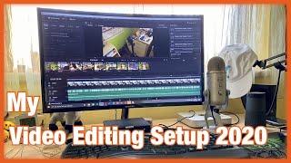 My entire video editing setup! - Mid 2020