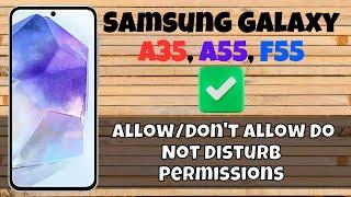 How to Allow/Don't Allow Do Not Disturb Permissions Samsung Galaxy A35, A55, F55