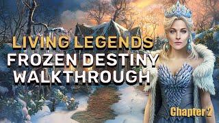 Living Legends 12 Frozen Destiny Chapter 2 Walkthrough No Skips l @GAMZILLA-