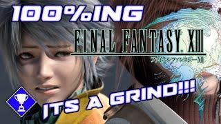 100%ing Final Fantasy 13 | Its a Grind. But I got very lucky!!!