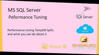 MS SQL Server Performance Tuning Tempdb Spills