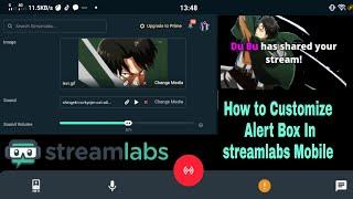 How to Customize Alert Box in Streamlabs Mobile App 2021