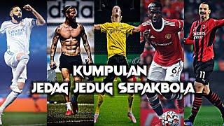 KUMPULAN JEDAG JEDUG SEPAKBOLA KEREN KEREN PAKE SOUND VIRAL TIKTOK