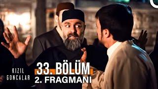 Kızıl Goncalar 33. Bölüm 2. Fragmanı "Bana Bunu Nasıl Yaptın Amca!"