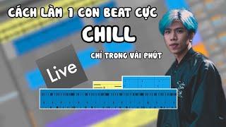 Làm Beat Nhạc Cực Chill Chỉ Trong Vài Phút | Ableton & FL Studio | TNT Music | How To Making Beat