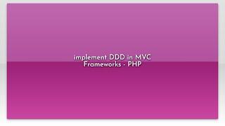 implement DDD in MVC Frameworks - PHP