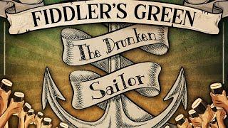 FIDDLER'S GREEN - THE DRUNKEN SAILOR (Official Video)