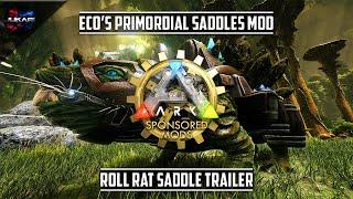 ARK: Survival Evolved | Eco's Primordial Saddles Mod | Roll Rat Saddle Trailer