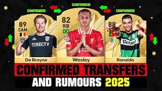 FIFA 25 | NEW CONFIRMED TRANSFERS & RUMOURS!  ft. Wesley, De Bruyne, Ronaldo... etc