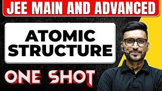 ATOMIC STRUCTURE in 1 Shot: All Concepts & PYQs Covered || JEE Main & Advanced