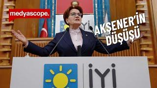 Burak Bilgehan Özpek anlatıyor: Akşener ve İYİ Parti nasıl bu hale geldi?