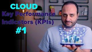 Unlocking Cloud Success: Cloud Key Performance Indicators (KPIs) #1