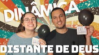 DISTANTE DE DEUS | Dinâmica e Quebra Gelo para Células #84