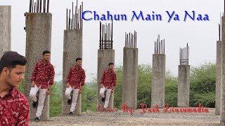 Chahun Main Ya Naa