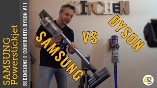 Recensione SAMSUNG POWERSTICK JET vs DYSON V11