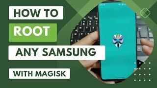 Root any Samsung Galaxy with this simple tutorial 2023