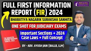 Full FIR 2024 | भारतीय नागरिक सुरक्षा संहिता (BNSS) | One Shot | Smart & Legal Guidance