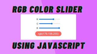 RGB Color Picker Using JavaScript in 9 mins | Mini Projects For Beginners |Sandj Tech|