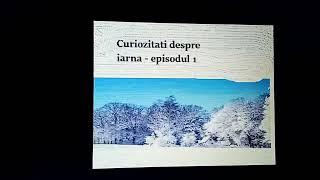 Curiozitati despre iarna episodul  1