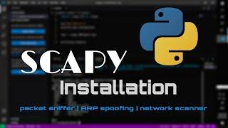 How to install scapy tool | python | hacking