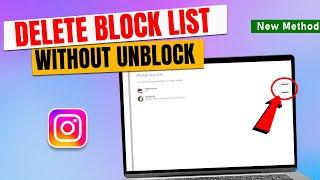 How to Delete Instagram Block List without Unblock 2024 (PC & Laptop)